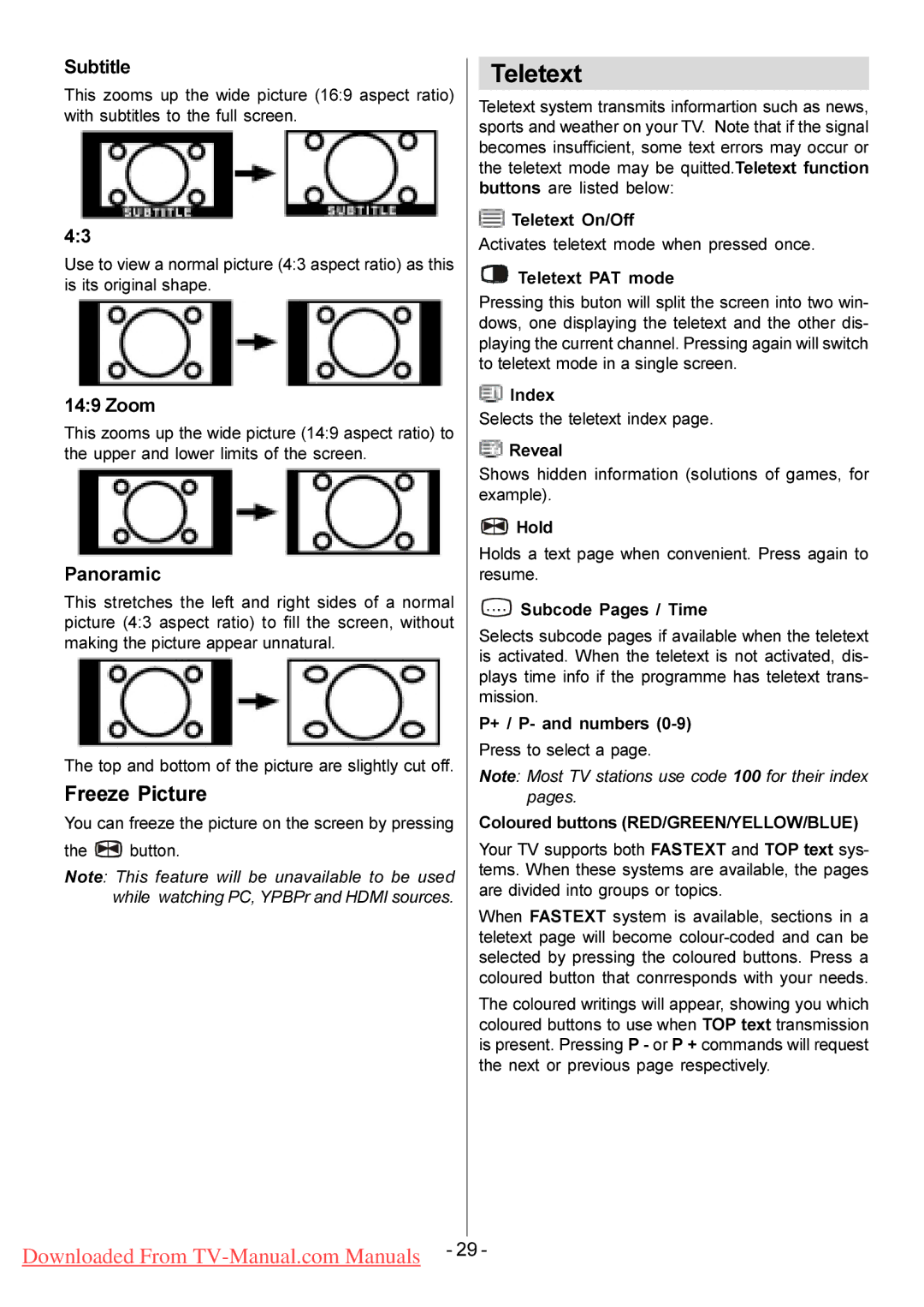 Hitachi L26H01U L26HR1U Teletext, Freeze Picture, Panoramic, You can freeze the picture on the screen by pressing Button 