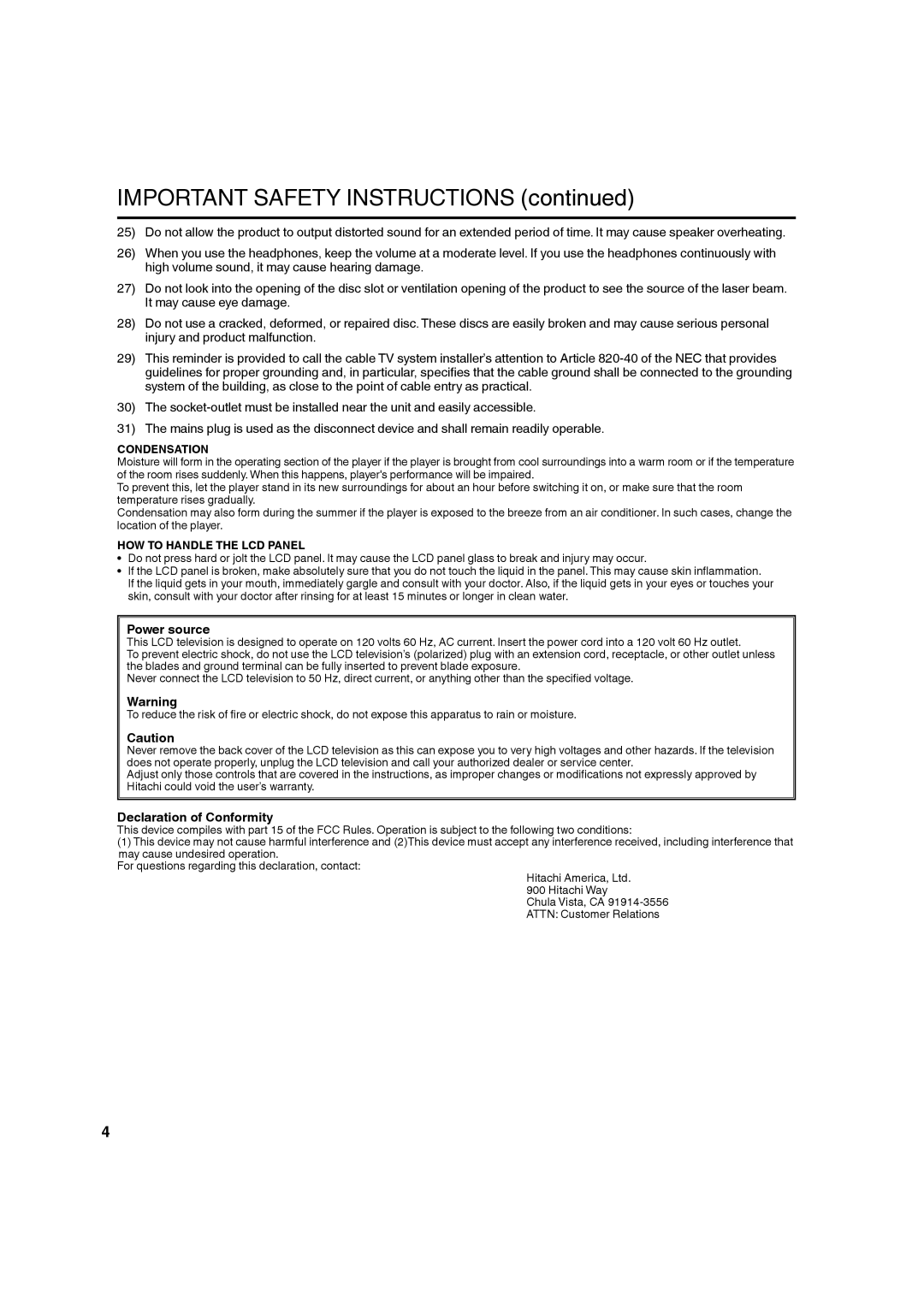 Hitachi L32BD304 manual Power source, Declaration of Conformity, Condensation, HOW to Handle the LCD Panel 