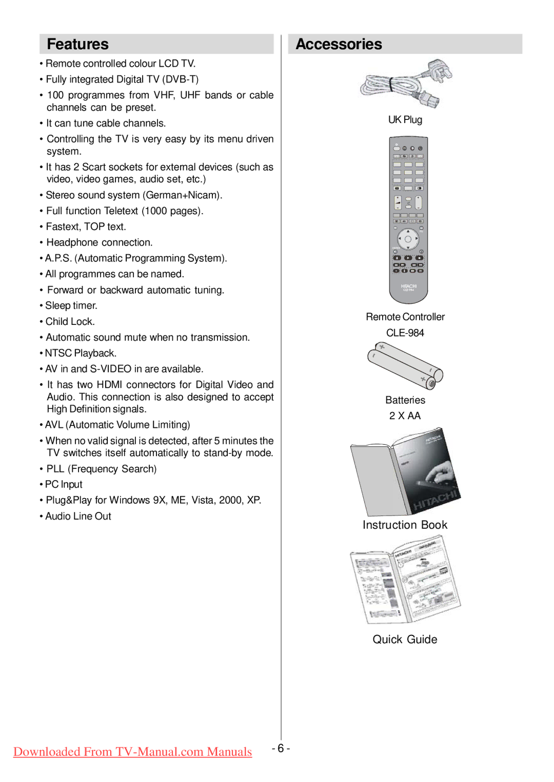 Hitachi L32HP01U manual Features, Accessories, UK Plug Remote Controller CLE-984 Batteries 2 X AA 