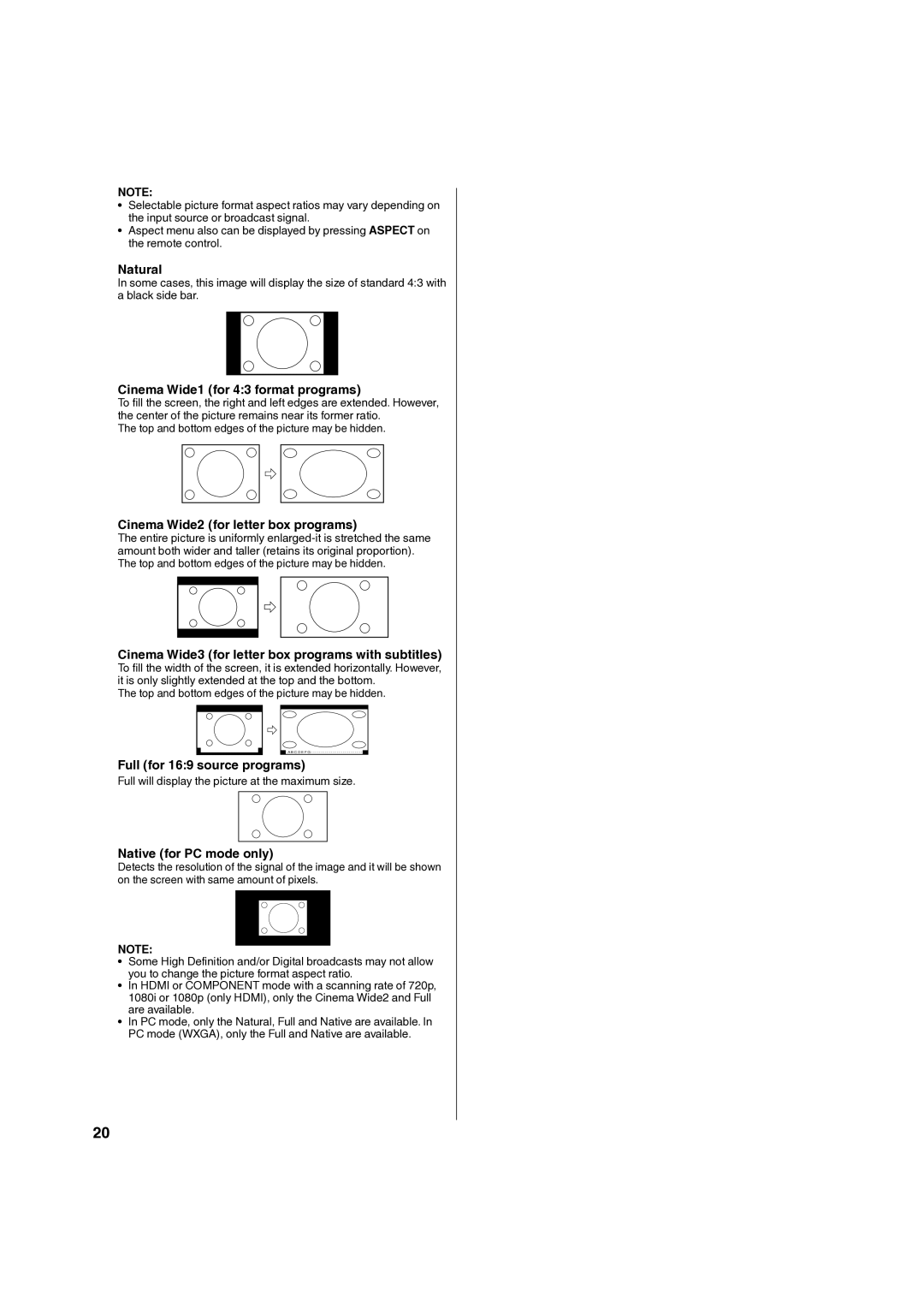 Hitachi L40A105 Natural, Cinema Wide1 for 43 format programs, Cinema Wide2 for letter box programs 