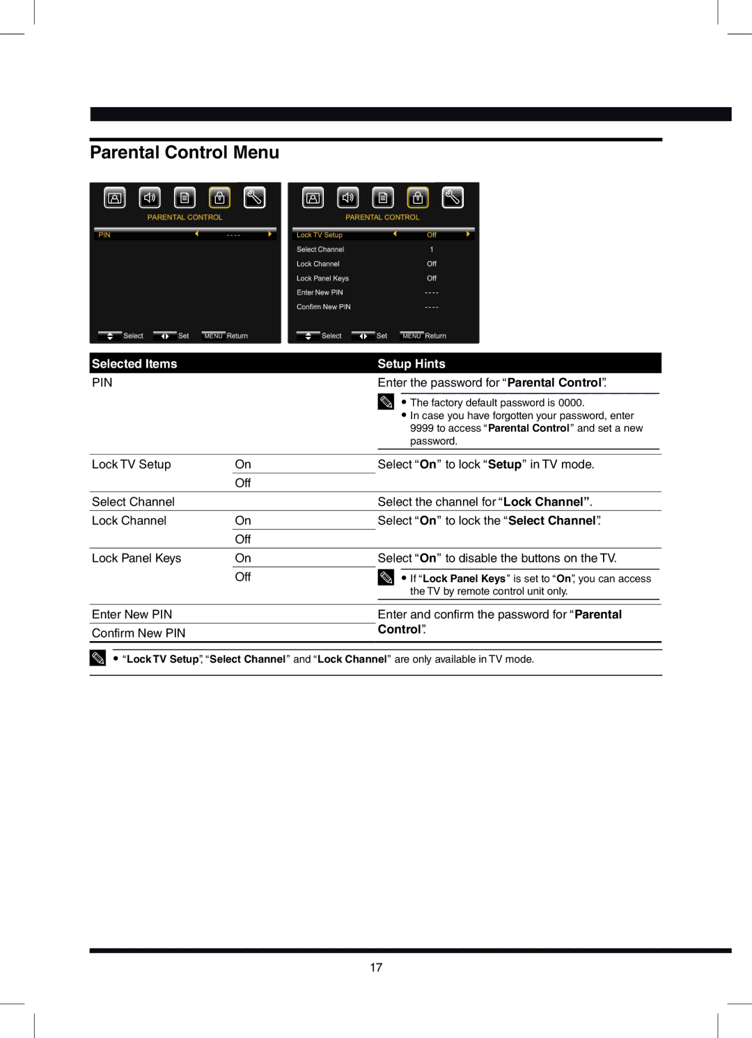 Hitachi L32N03A, L42N03A Enter the password for Parental Control, Lock TV Setup Select On to lock Setup in TV mode Off 