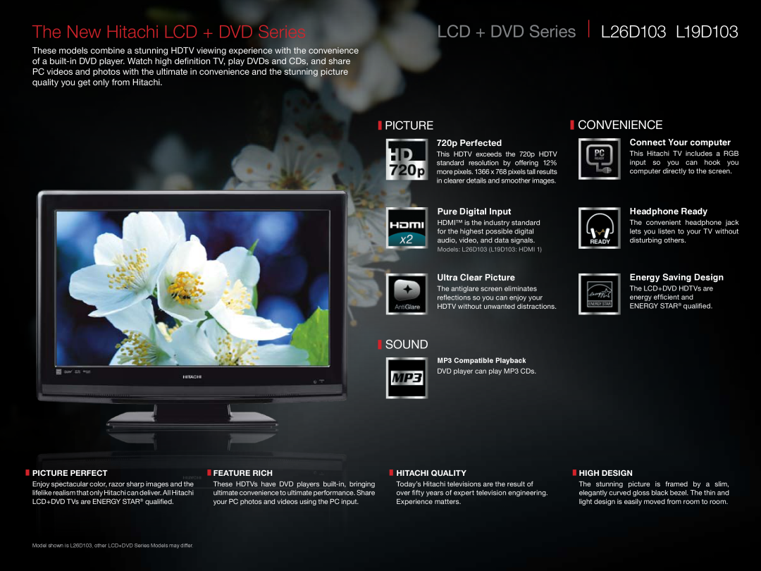 Hitachi L42A403 The New Hitachi LCD + DVD Series, L26D103 L19D103, Sound, Convenience, Picture Perfect, Feature Rich 