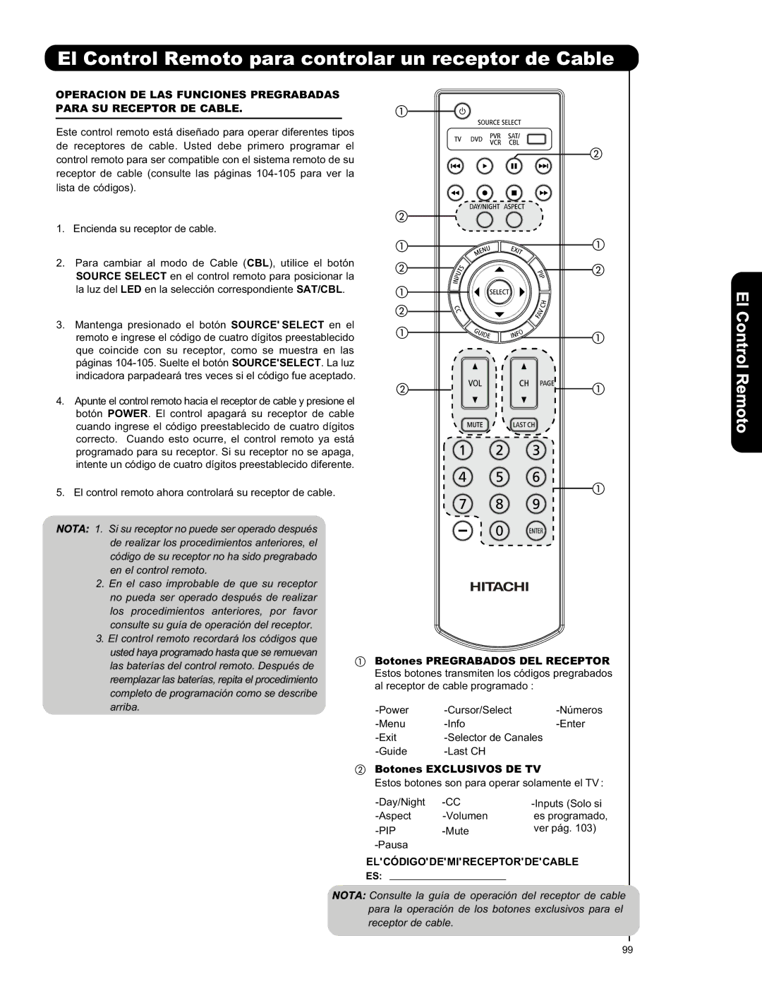 Hitachi L47V651, L42V651 El Control Remoto para controlar un receptor de Cable, Botones Pregrabados DEL Receptor 