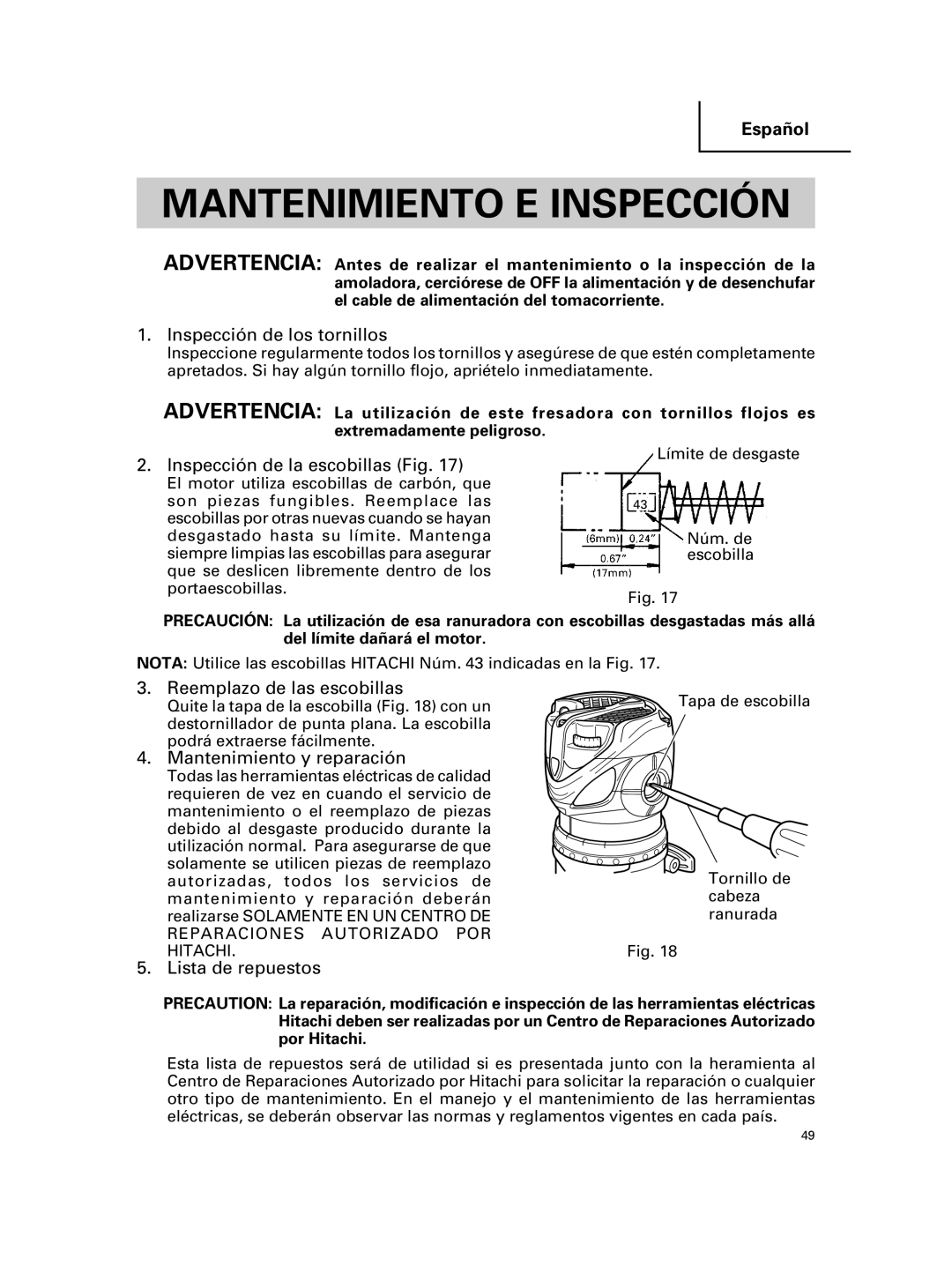 Hitachi KM 12VC, KM 12SC Inspección de los tornillos, Inspección de la escobillas Fig, Reemplazo de las escobillas 