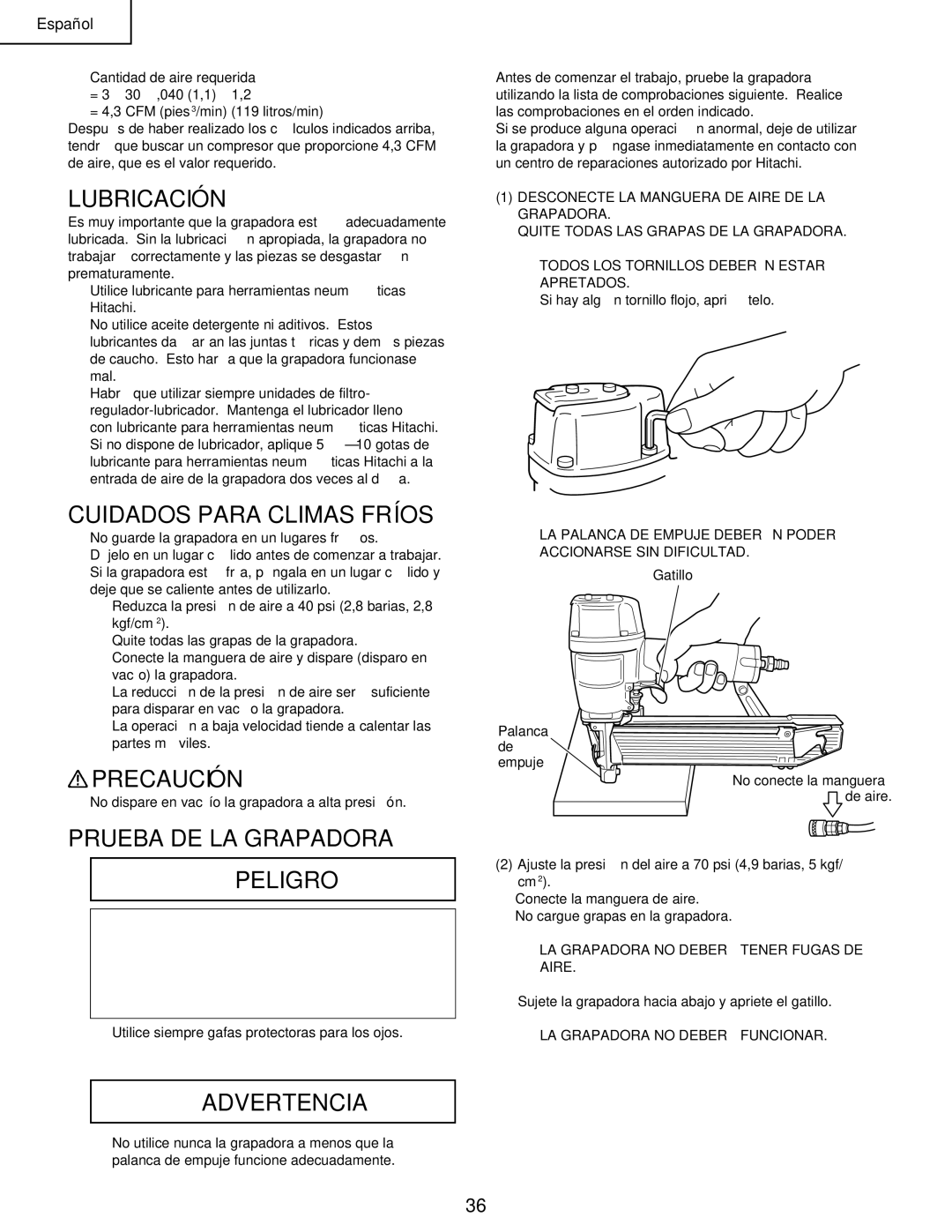 Hitachi N 5008AC manual Lubricación, Cuidados Para Climas Fríos, Precaución, Prueba DE LA Grapadora Peligro 