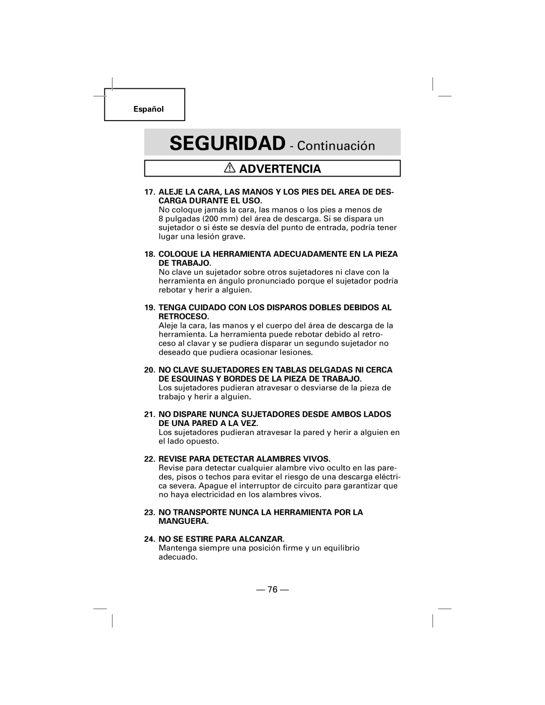 Hitachi N5009AF, NT50AF Coloque LA Herramienta Adecuadamente EN LA Pieza DE Trabajo, Revise Para Detectar Alambres Vivos 