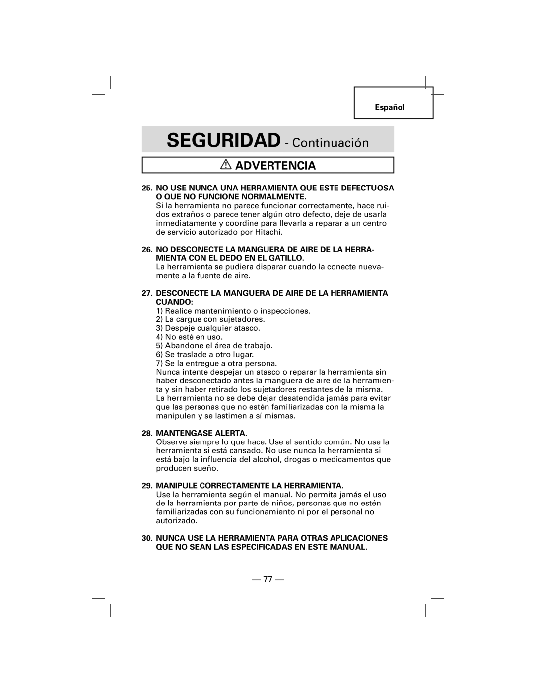 Hitachi NT50AF, N5009AF manual Desconecte LA Manguera DE Aire DE LA Herramienta Cuando, Mantengase Alerta 