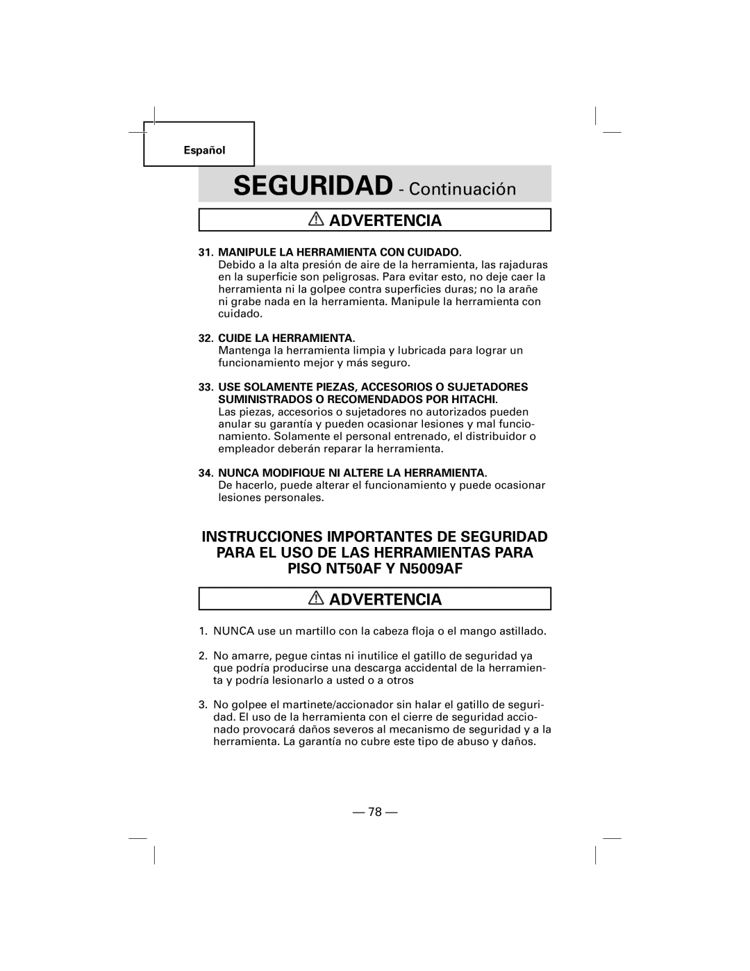 Hitachi N5009AF manual Manipule LA Herramienta CON Cuidado, Cuide LA Herramienta, Nunca Modifique NI Altere LA Herramienta 