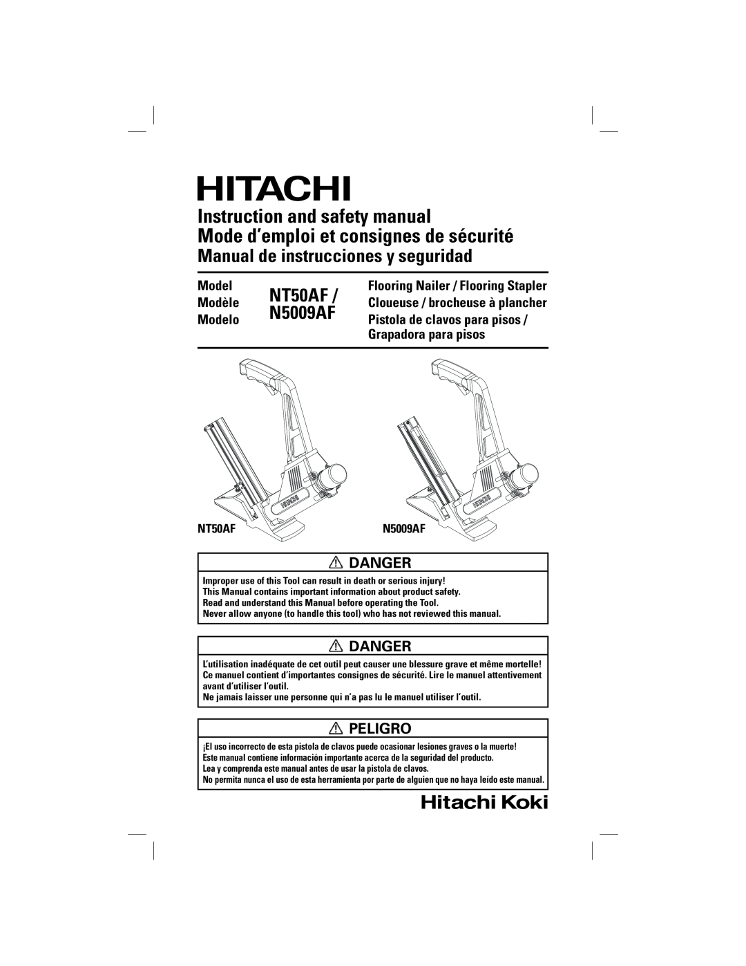Hitachi NT50AF, N5009AF manual Danger, Peligro, Instruction and safety manual, Mode d’emploi et consignes de sécurité 