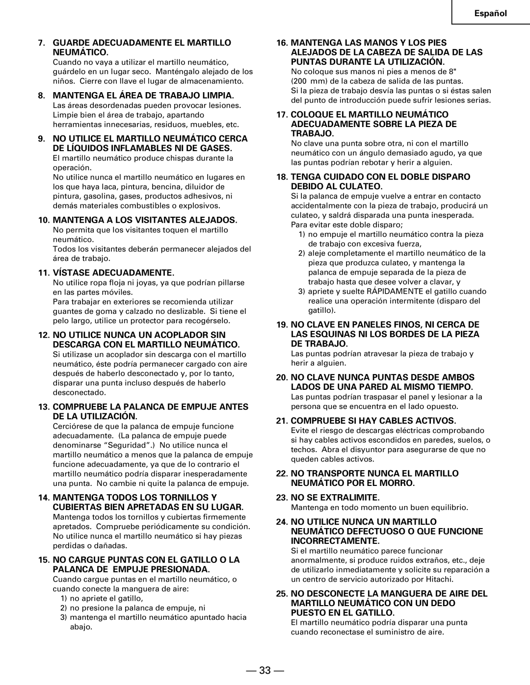 Hitachi NR90AA Guarde Adecuadamente EL Martillo Neumático, Mantenga EL Área DE Trabajo Limpia, 11. Vístase Adecuadamente 