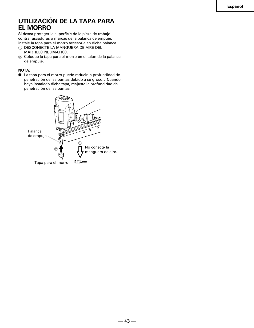 Hitachi NR90AA instruction manual Utilización DE LA Tapa Para EL Morro 