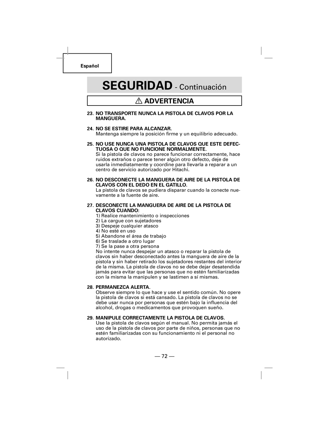 Hitachi NT50AGF manual Permanezca Alerta, Manipule Correctamente LA Pistola DE Clavos 