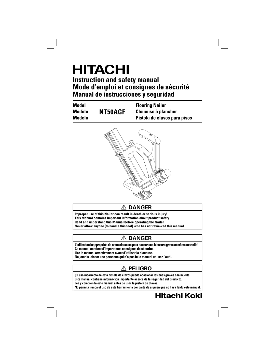 Hitachi NT50AGF manual Danger, Peligro, Flooring Nailer, Modèle, Cloueuse à plancher, Modelo 