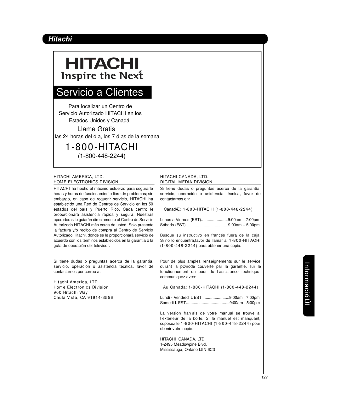 Hitachi P55H4011, P50H4011 Home Electronics Division Hitachi Way Chula Vista, CA, Canadá 1-800-HITACHI 