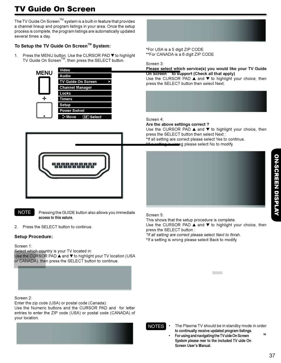 Hitachi P50V702 To Setup the TV Guide On ScreenTM System, Setup Procedure, Are the above settings correct ? 