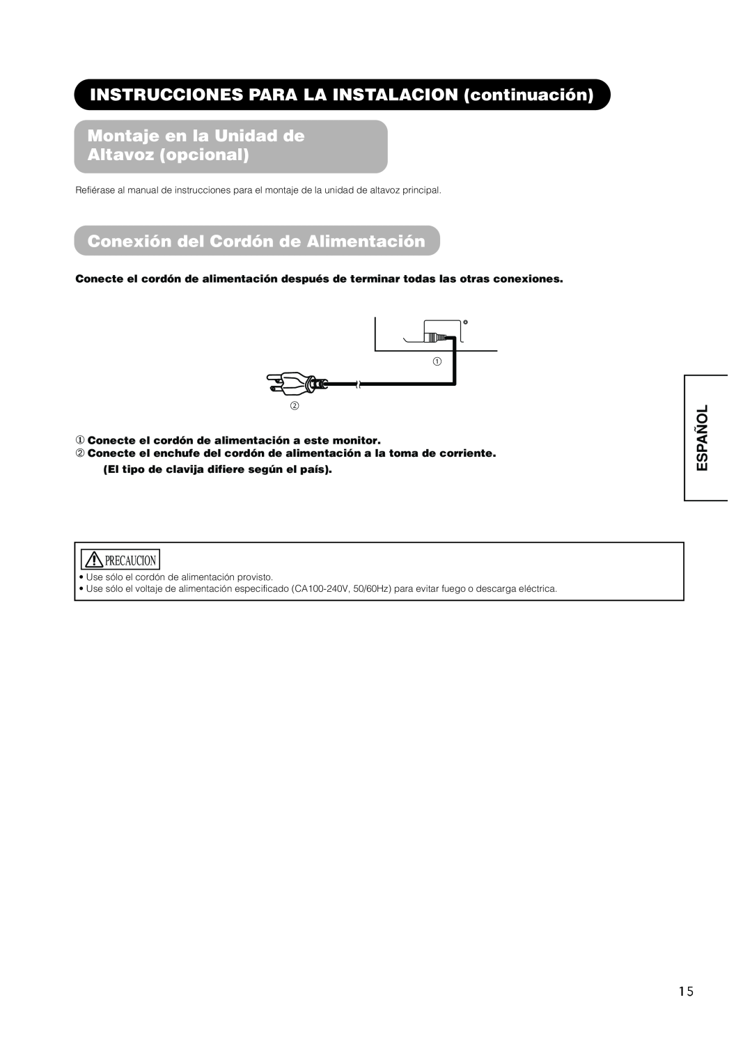 Hitachi PW1A user manual Montaje en la Unidad de Altavoz opcional, Conexión del Cordón de Alimentación, Español 