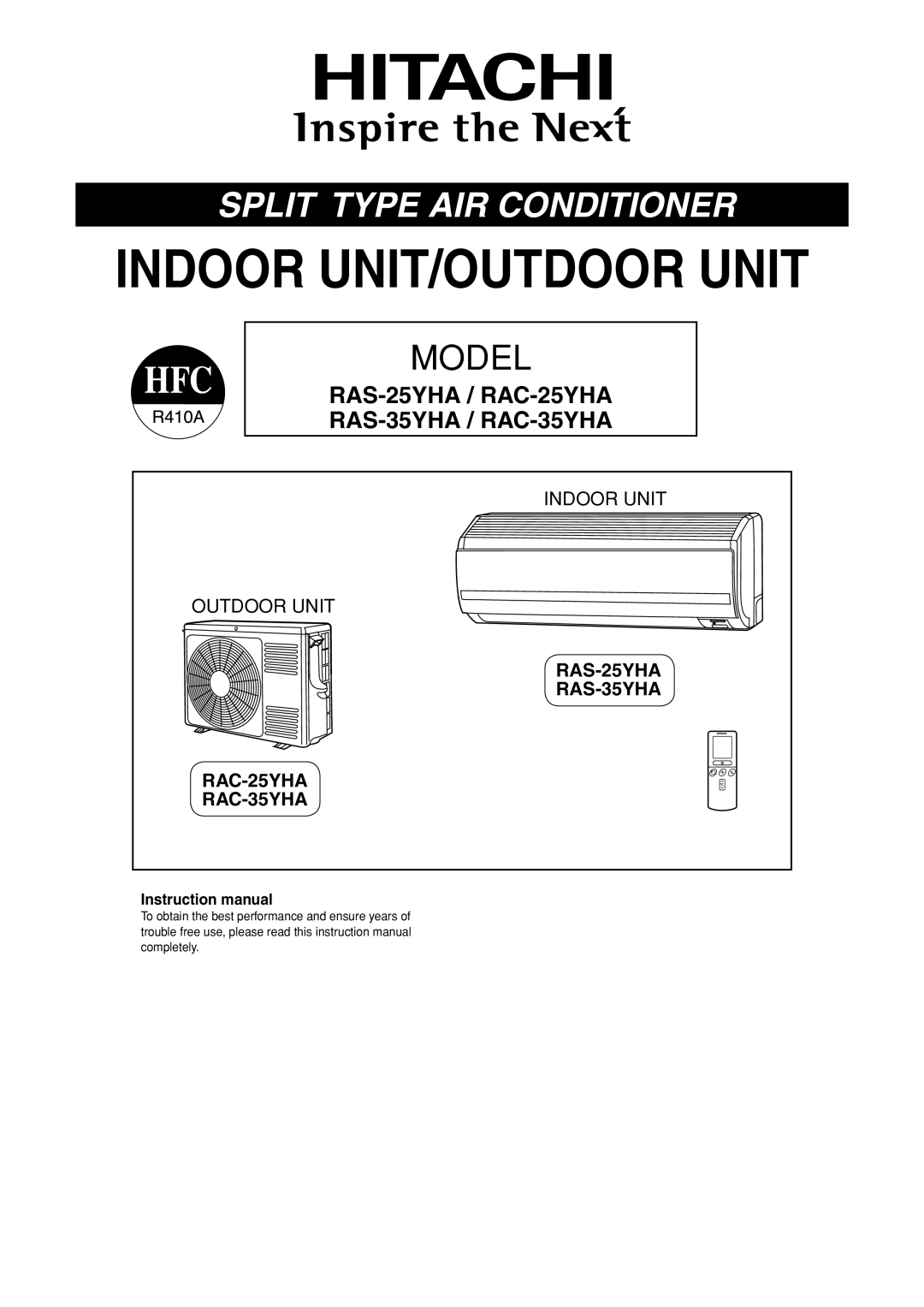 Hitachi RAS-25YHA / RAC-25YHA RAS-35YHA / RAC-35YHA INDOOR UNIT instruction manual Indoor UNIT/OUTDOOR Unit 