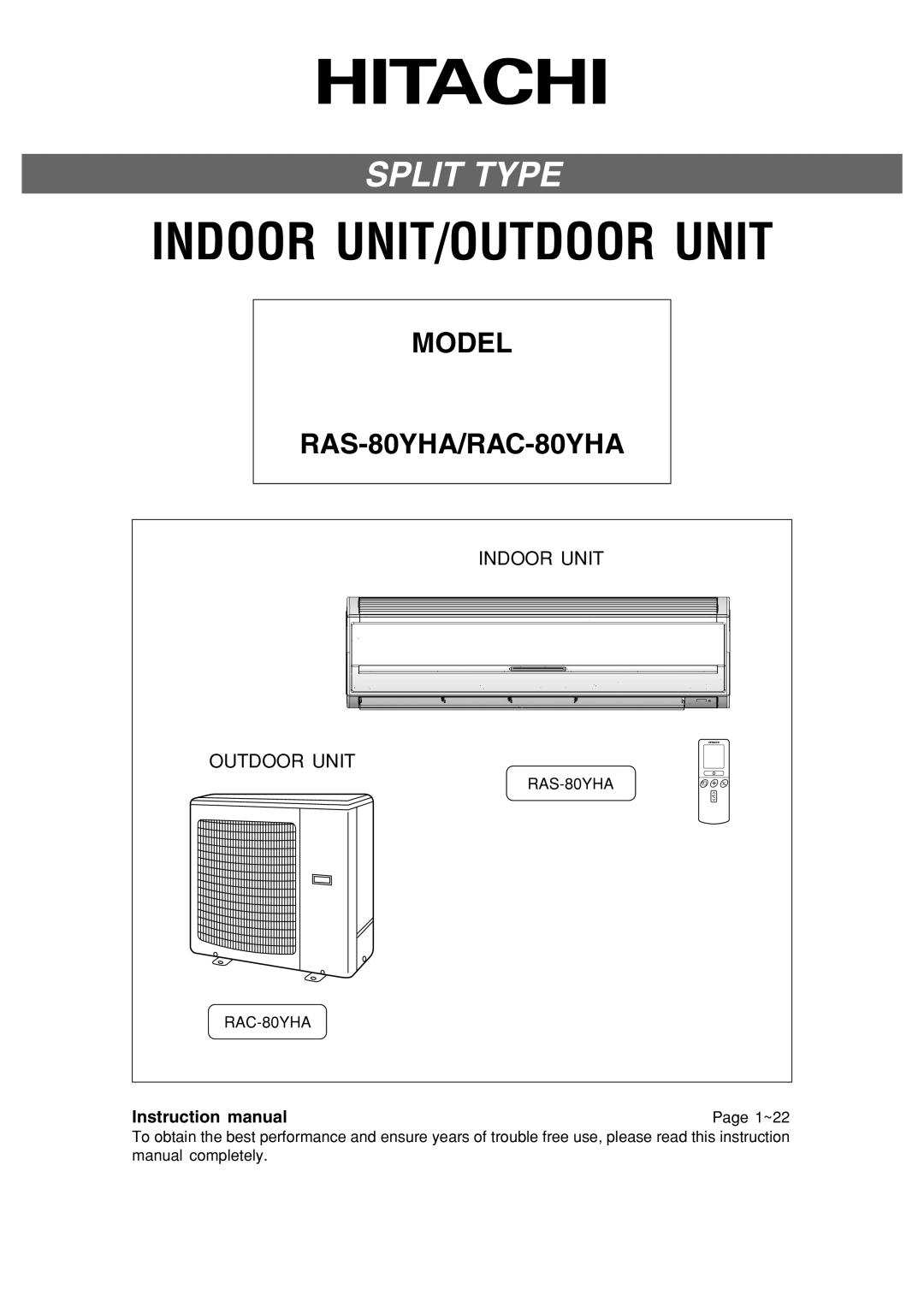 Hitachi instruction manual Indoor Unit/Outdoor Unit, Split Type, MODEL RAS-80YHA/RAC-80YHA 