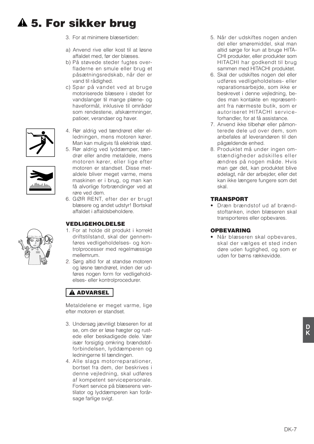 Hitachi RB160EF owner manual Vedligeholdelse, Opbevaring 