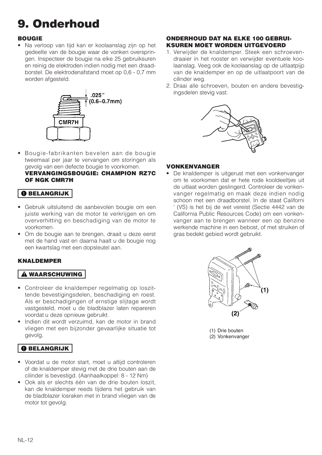 Hitachi RB160EF owner manual Vervangingsbougie Champion RZ7C of NGK CMR7H Belangrijk, Knaldemper Waarschuwing, Vonkenvanger 