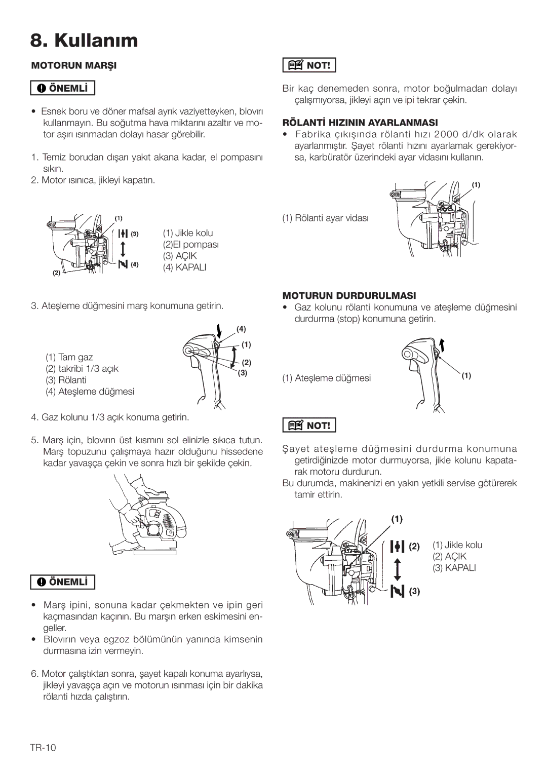 Hitachi RB160EF owner manual  +ULLANàM, DurdurmarStop Konumunapgetirin,  !TEèLEME DÓþMESI, Rakamotoru DURDURUN 