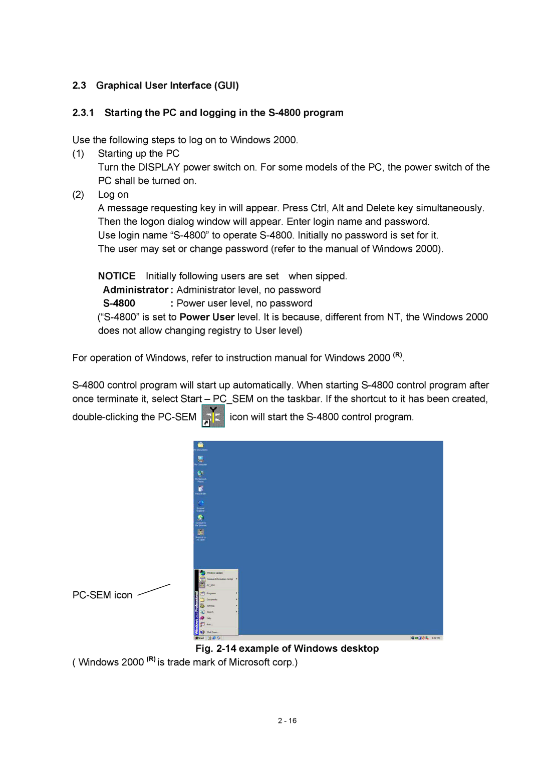 Hitachi S-4800 manual Initially following users are set when sipped, Administrator Administrator level, no password 