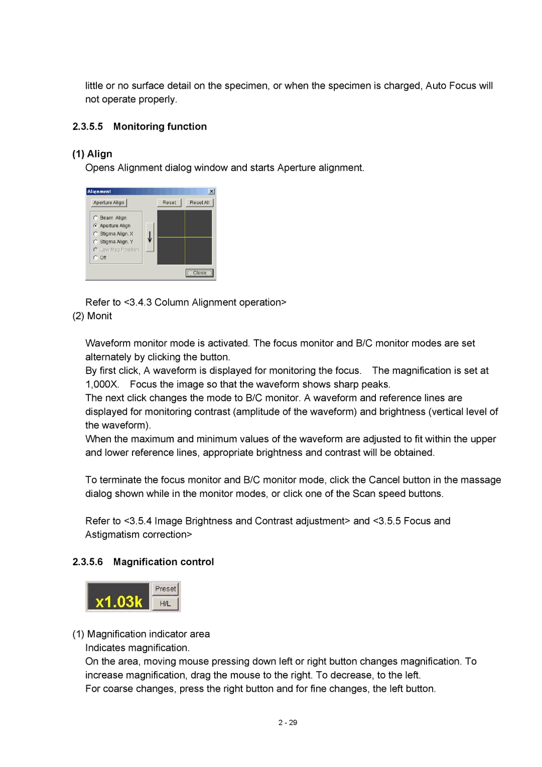 Hitachi S-4800 manual Monitoring function Align, Magnification control 