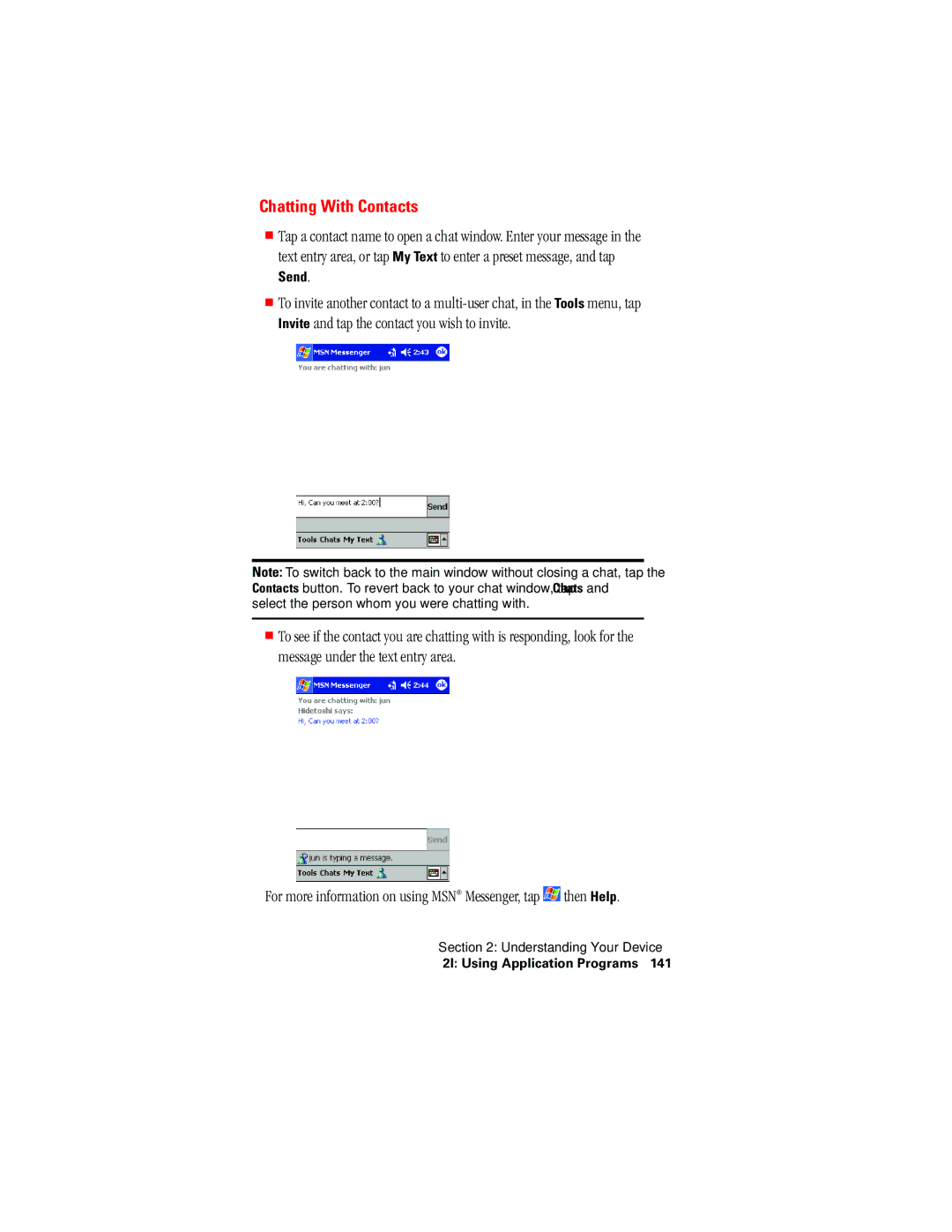 Hitachi SH-G1000 manual Chatting With Contacts, For more information on using MSN Messenger, tap then Help, Send 