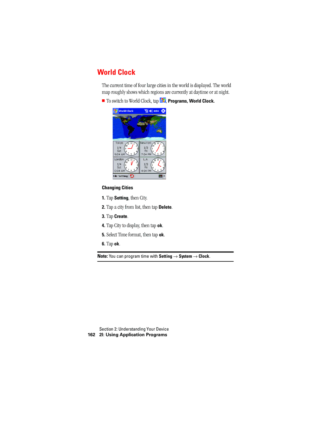 Hitachi SH-G1000 manual To switch to World Clock, tap , Programs, World Clock, Changing Cities, Tap Create 