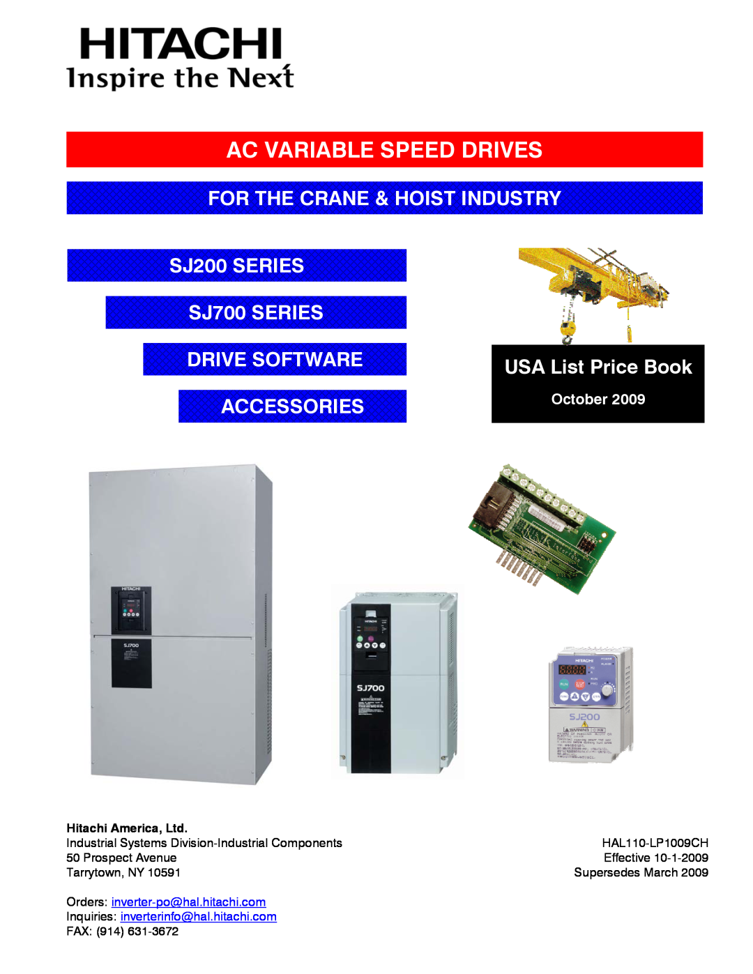 Hitachi sj200, SJ700 manual Ac Variable Speed Drives, Y USA List Price Book, October, Orders inverter-po@hal.hitachi.com 