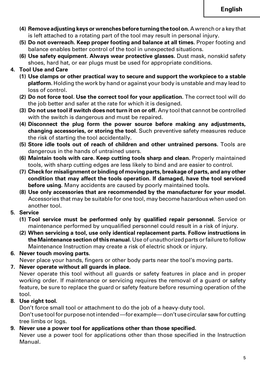 Hitachi SP 18SA instruction manual Never operate without all guards in place, Use right tool 