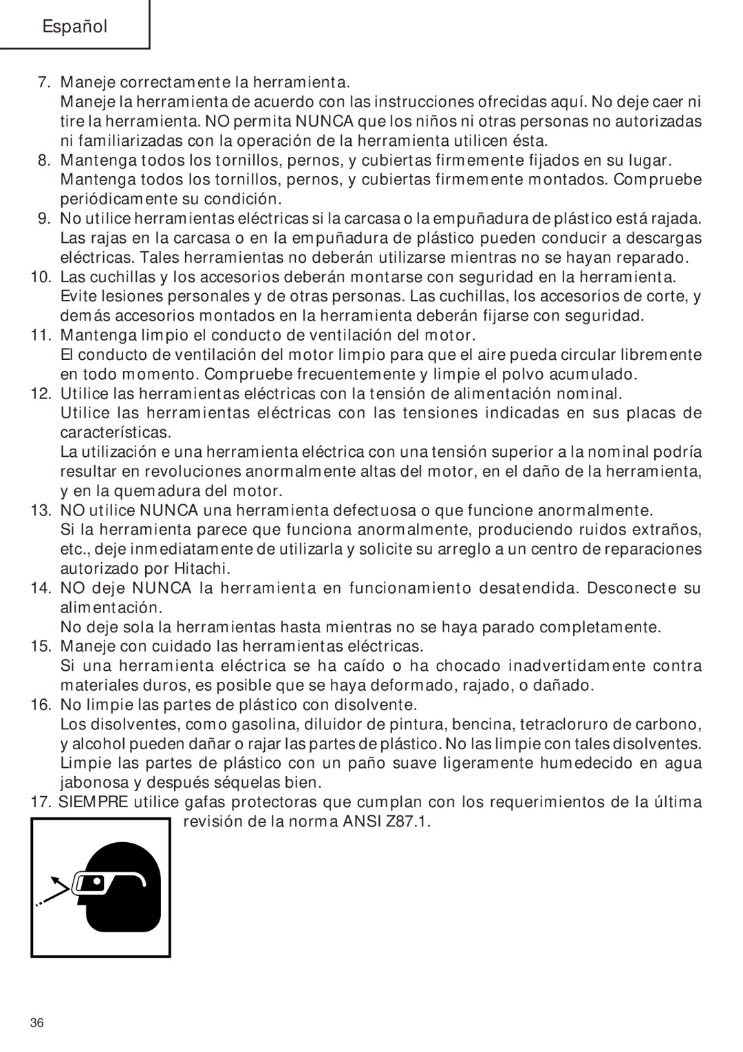 Hitachi SP18VA instruction manual Maneje correctamente la herramienta, Maneje con cuidado las herramientas eléctricas 