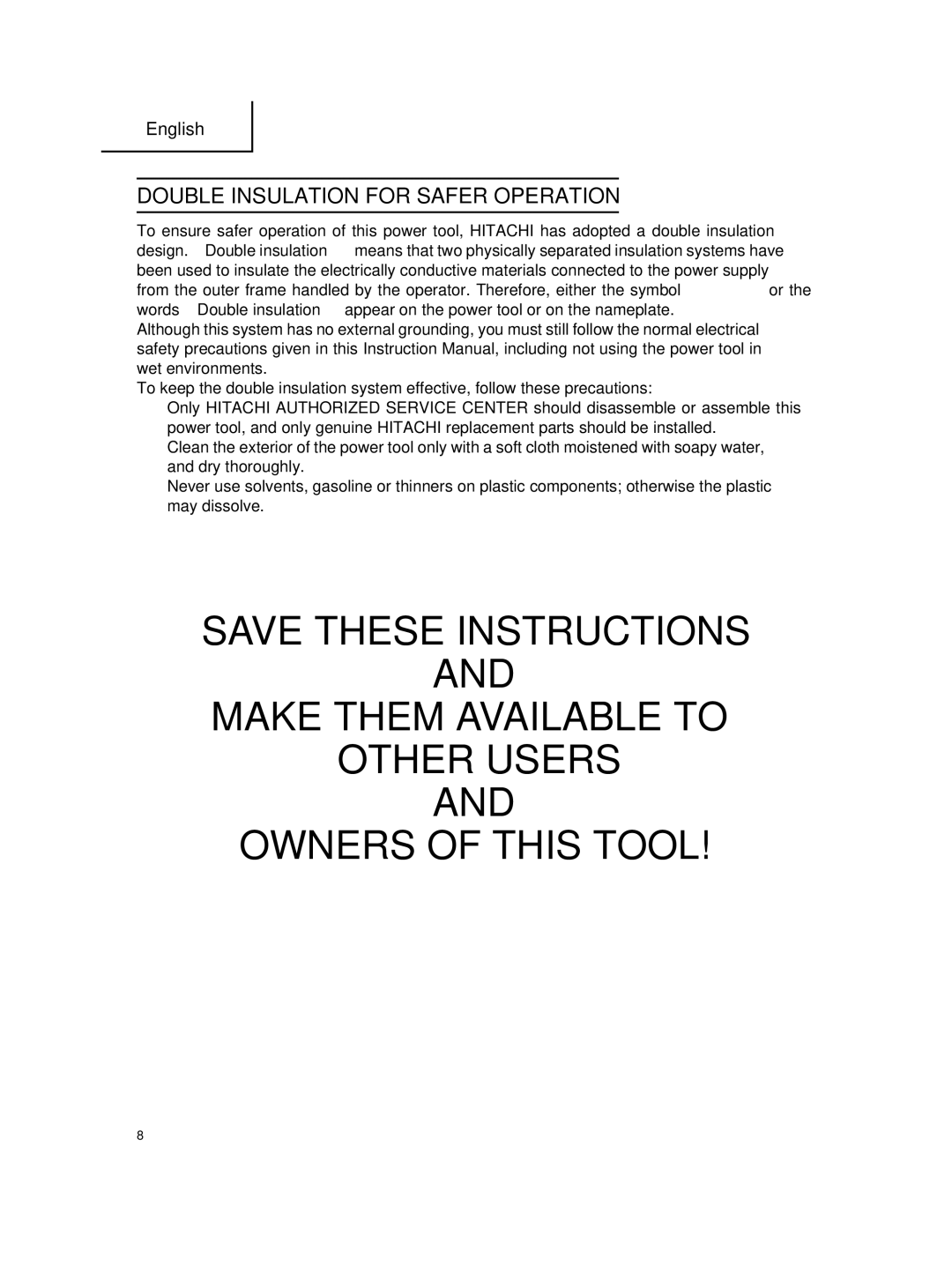 Hitachi SV 12SG Make Them Available to Other Users Owners of this Tool, Double Insulation for Safer Operation 