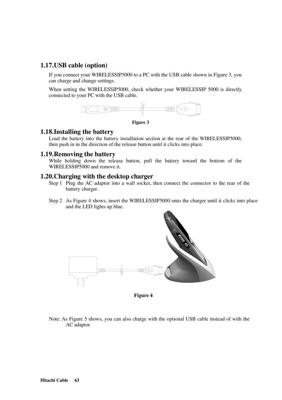 Hitachi TD61-2472 USB cable option, Installing the battery, Removing the battery, Charging with the desktop charger 