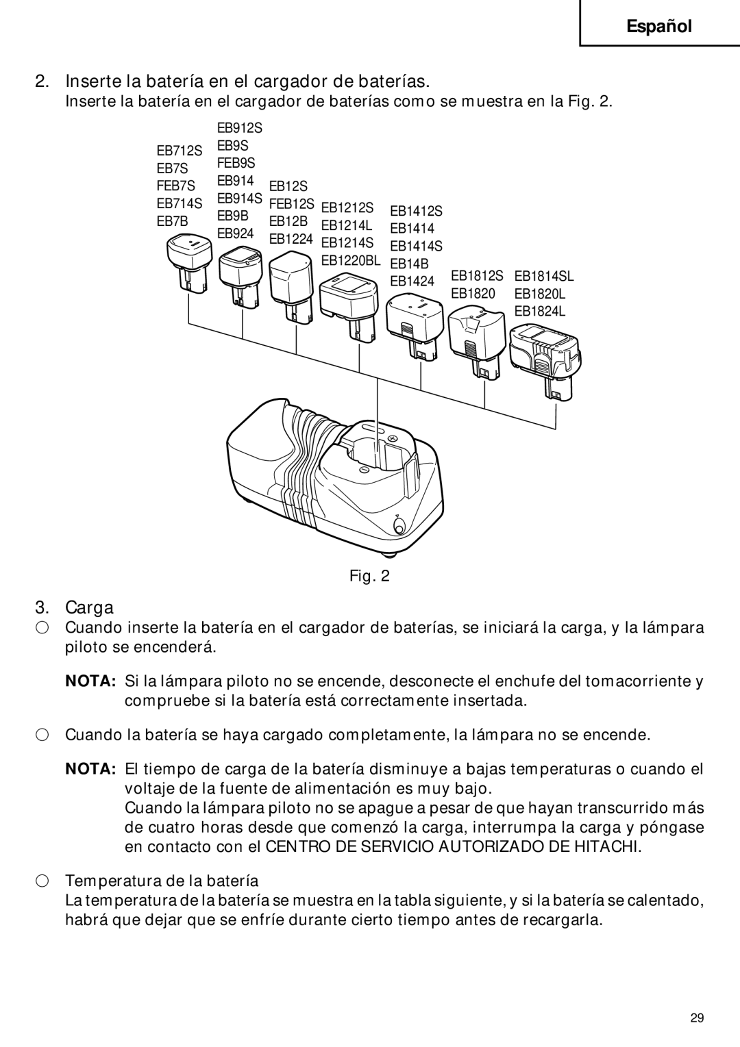 Hitachi UC 18YG instruction manual Inserte la batería en el cargador de baterías, Carga 