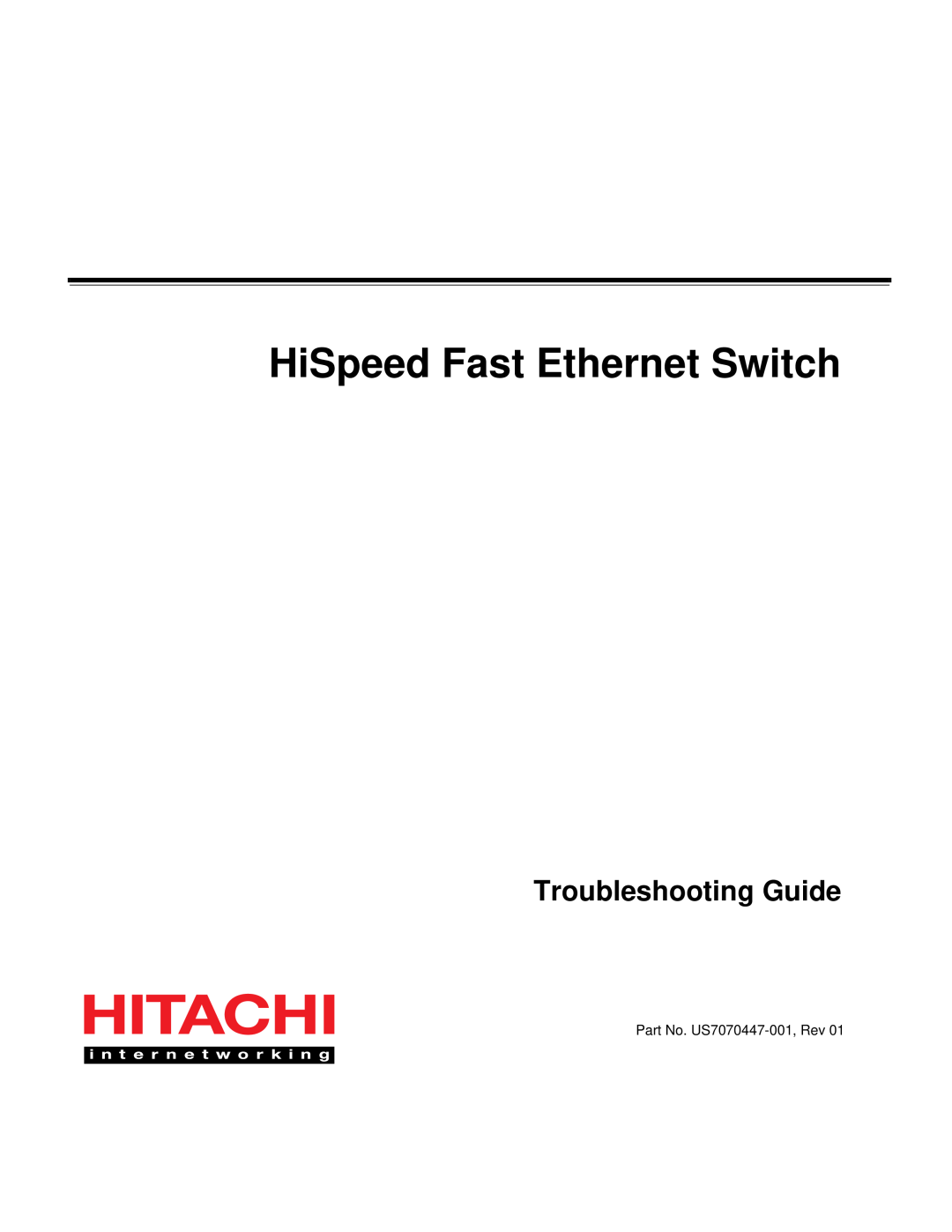 Hitachi US7070447-001 manual Troubleshooting Guide, HiSpeed Fast Ethernet Switch 