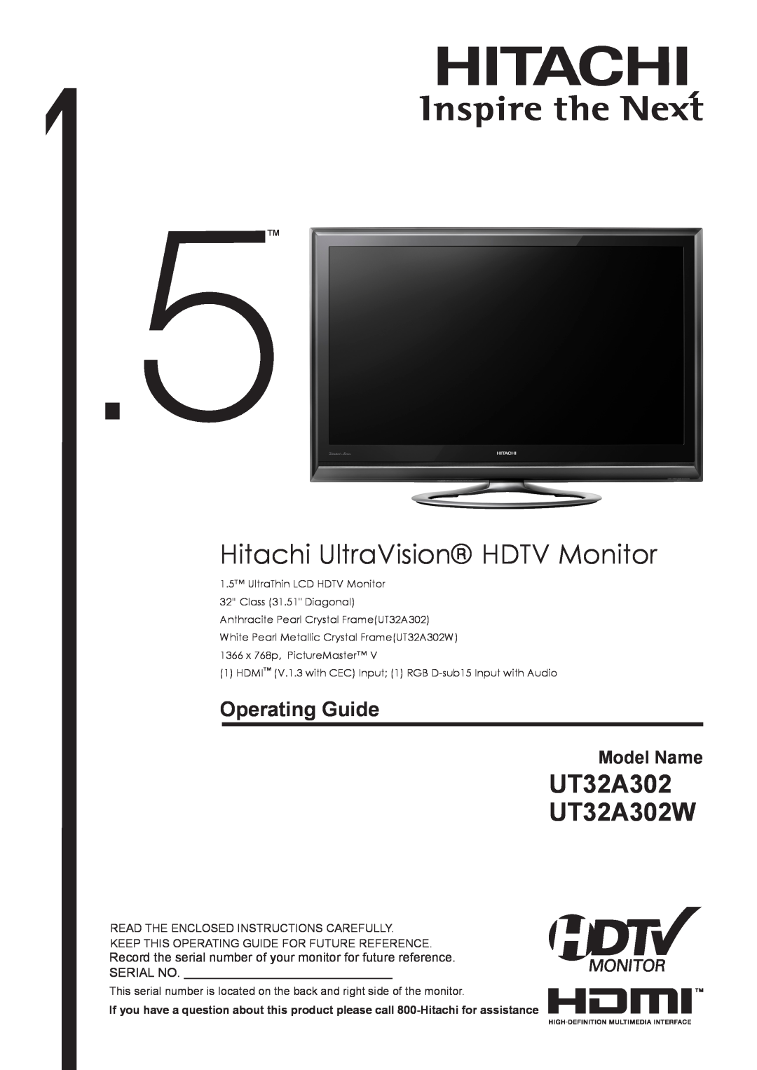 Hitachi manual Hitachi UltraVision HDTV Monitor, UT32A302 UT32A302W, Operating Guide, Model Name 