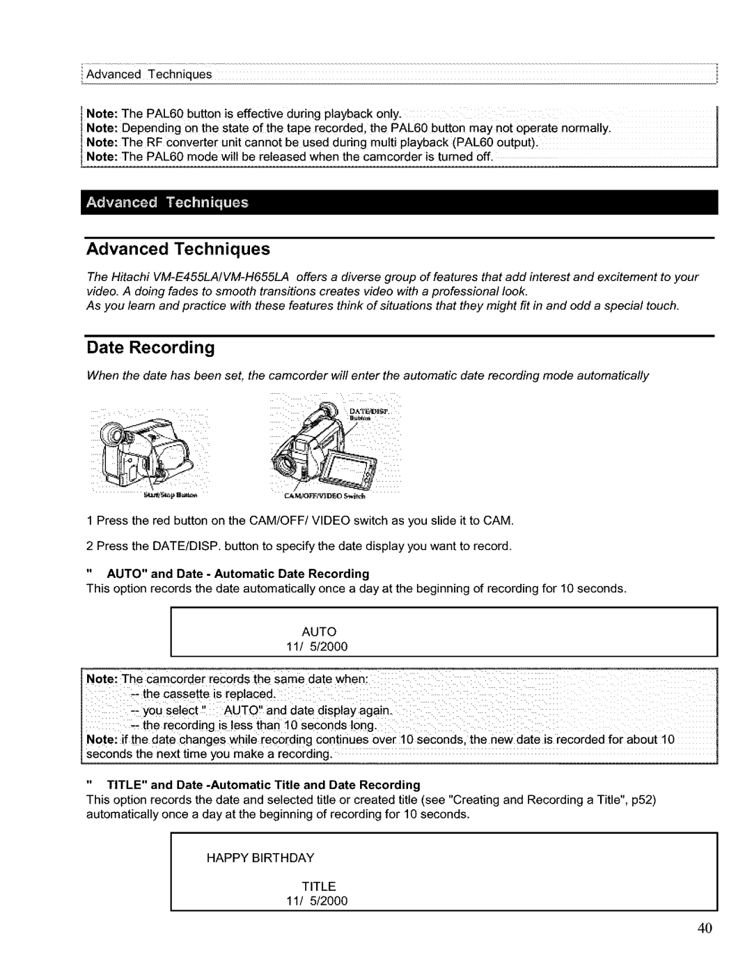 Hitachi VM H 655 LA instruction manual Advanced Techniques, Auto and Date Automatic Date Recording, Happy Birthday 