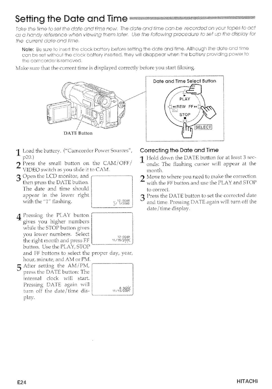 Hitachi VMD875LA instruction manual Setting the Date and Time, Pressing me PI,AY button gies you Iigher rmmbes, E24 