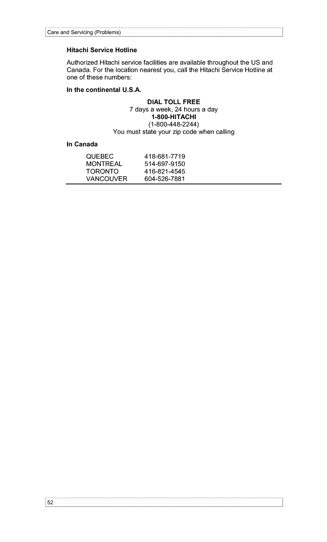 Hitachi VT-F382A owner manual Hitachi Service Hotline, Continental U.S.A, Days a week, 24 hours a day 