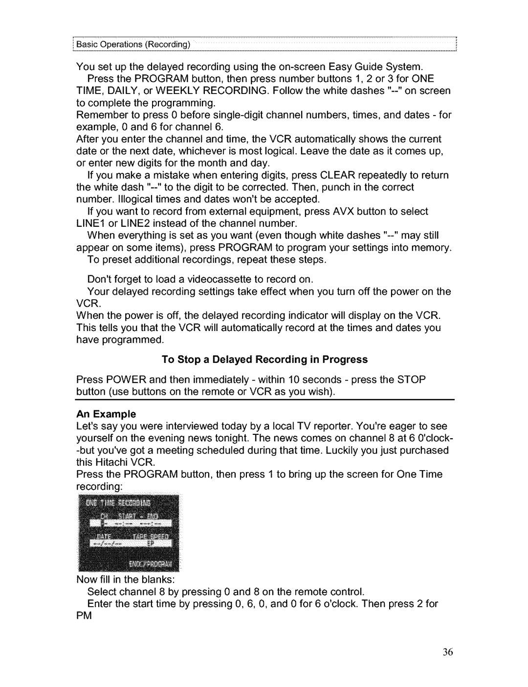 Hitachi VT-FX611A owner manual To Stop a Delayed Recording in Progress, An Example 