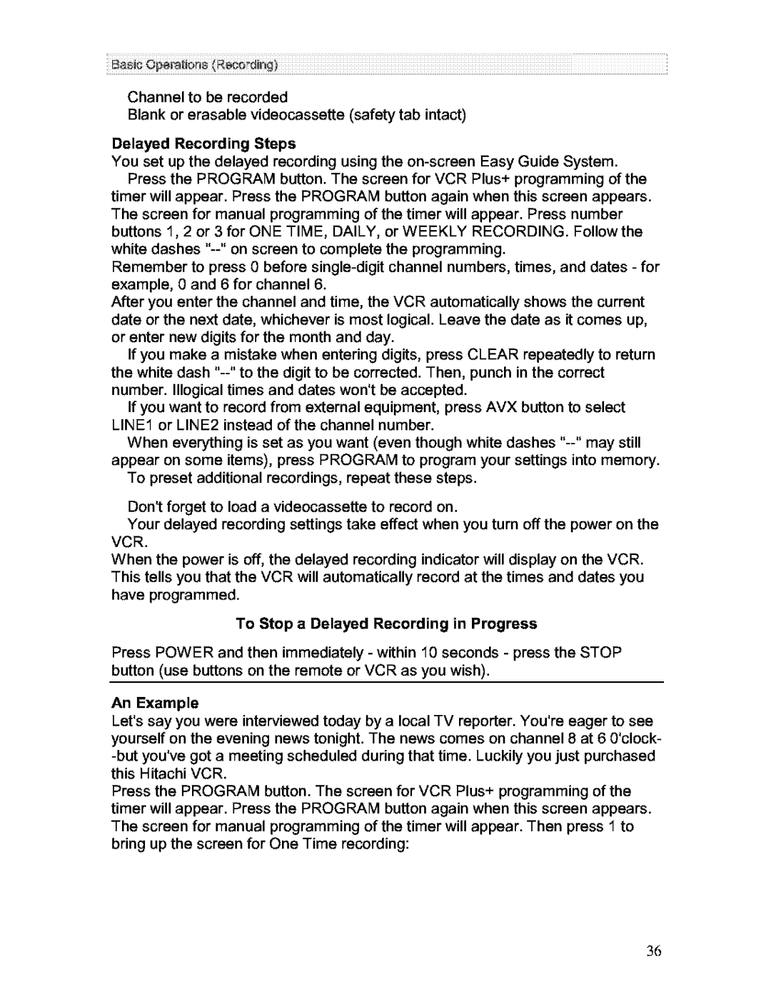 Hitachi VT-FX613A owner manual Delayed Recording Steps, To Stop a Delayed Recording in Progress, An Example 