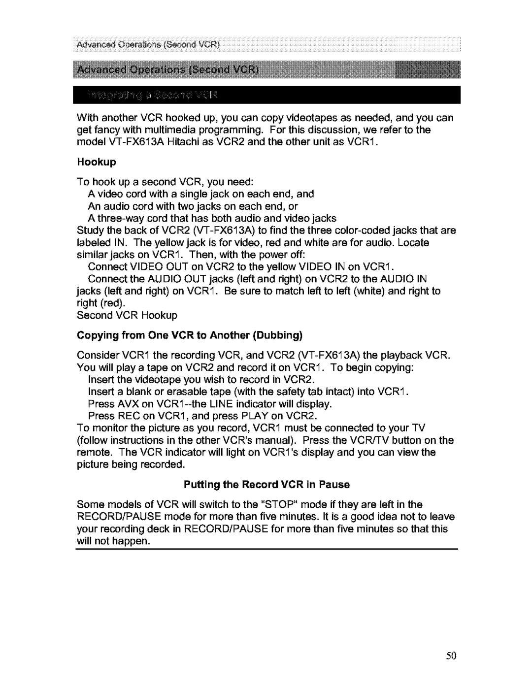 Hitachi VT-FX613A owner manual Iii i ii i ii ii ii, Putting the Record VCR in Pause 