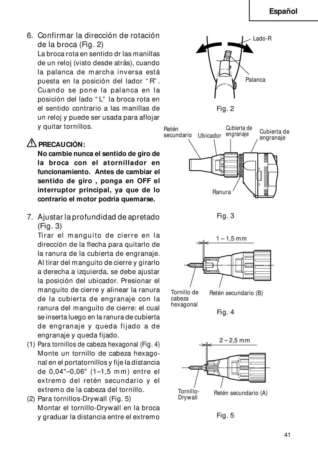 Hitachi W 6VB2, W 8VB Confirmar la dirección de rotación de la broca Fig, Ajustar la profundidad de apretado Fig 