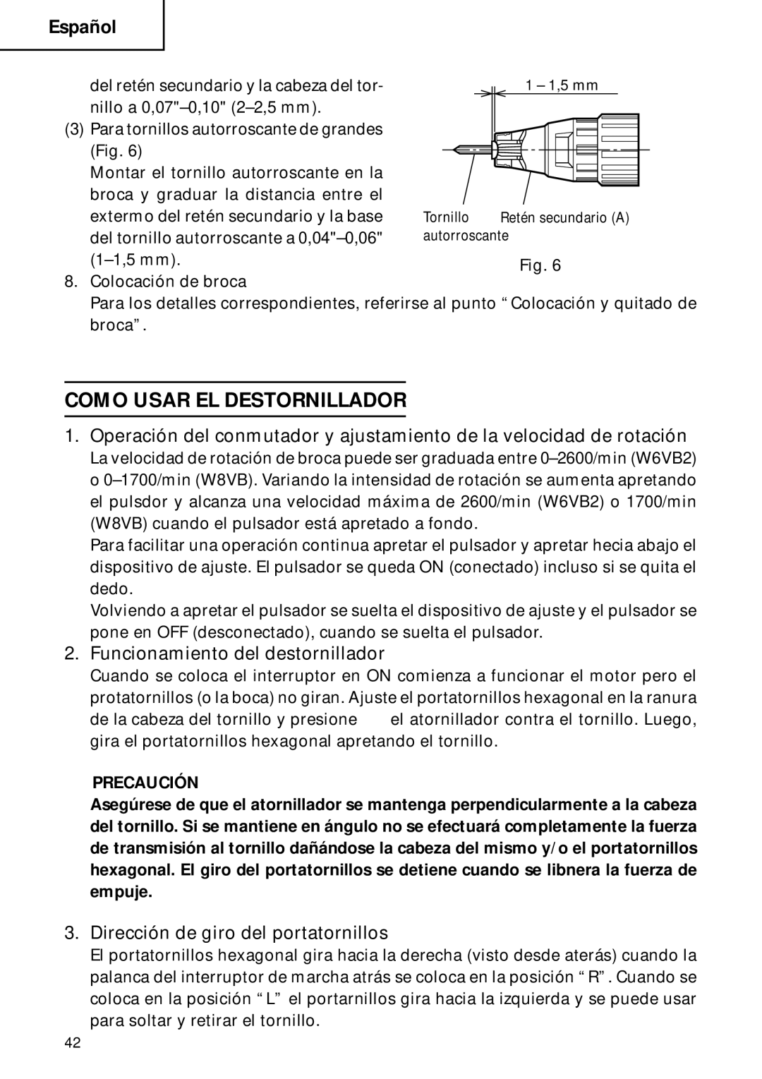 Hitachi W 8VB, W 6VB2 Como Usar EL Destornillador, Funcionamiento del destornillador, Dirección de giro del portatornillos 