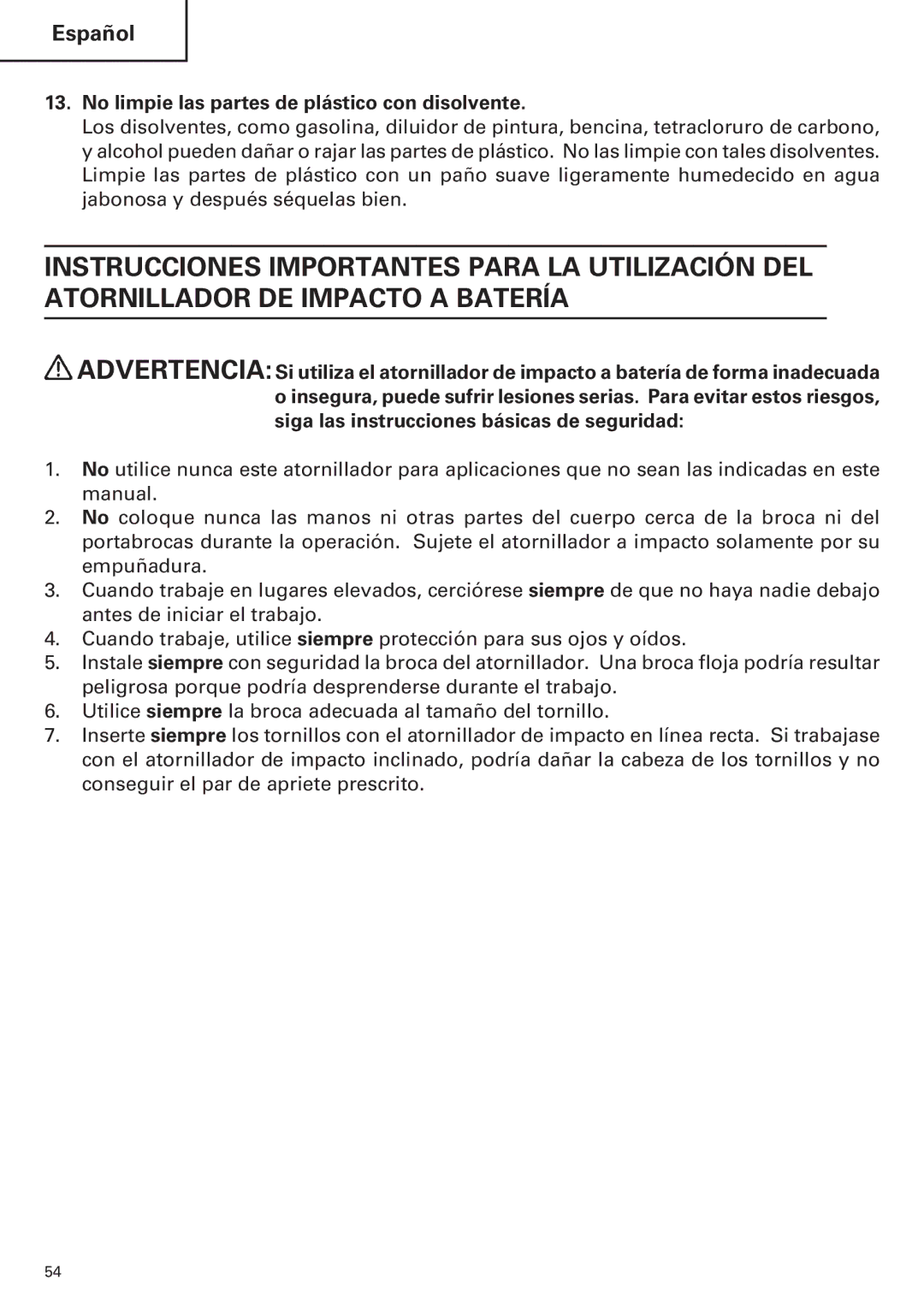 Hitachi WH14DM OM instruction manual No limpie las partes de plástico con disolvente 