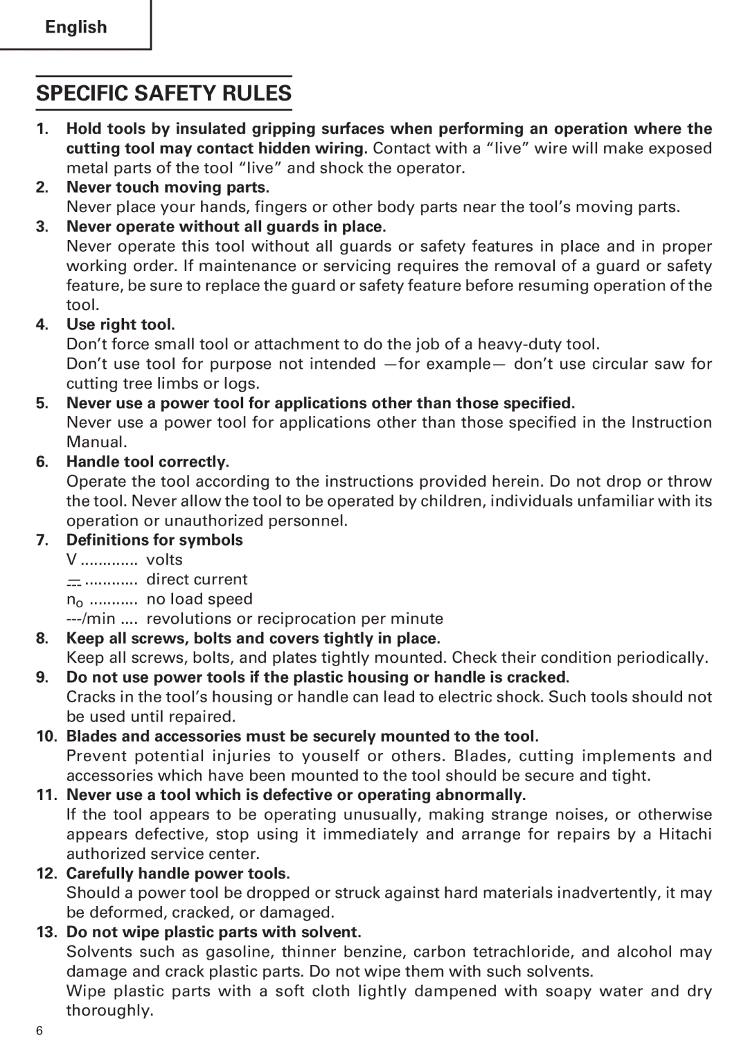 Hitachi WH14DM OM instruction manual Specific Safety Rules, Never operate without all guards in place 