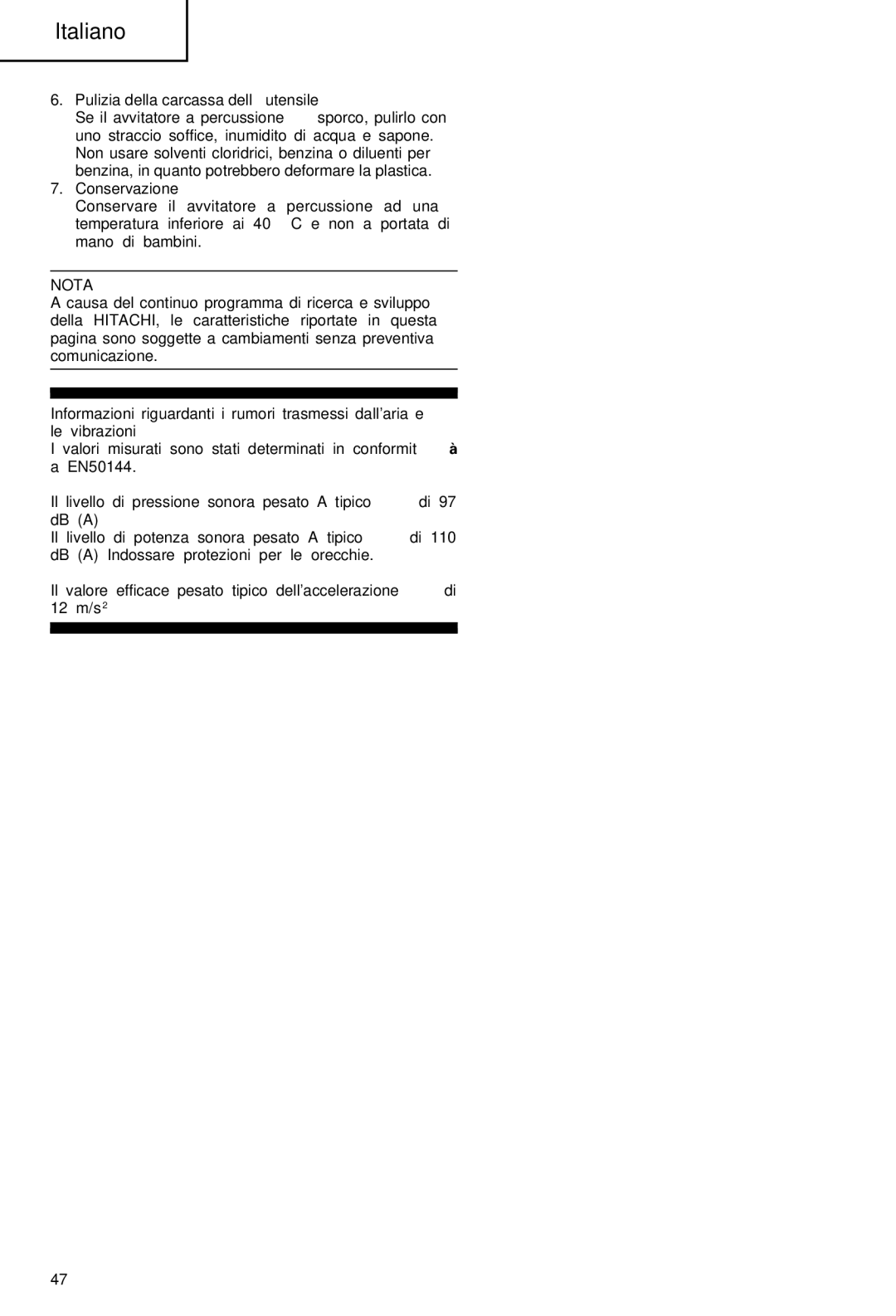 Hitachi WR 9DM, WR 12DM manual Pulizia della carcassa dell’utensile, Conservazione 