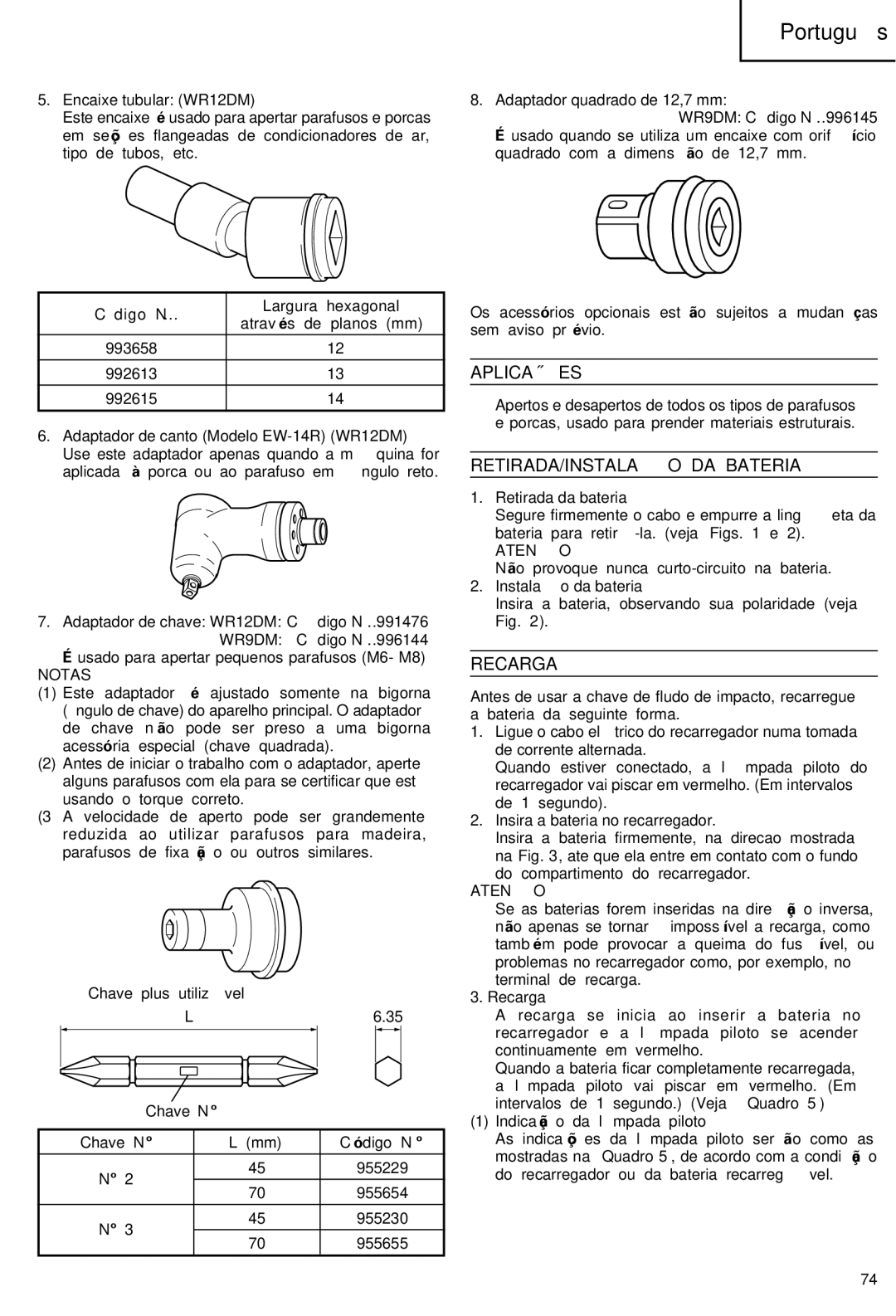 Hitachi WR 12DM, WR 9DM manual Aplicações, RETIRADA/INSTALAÇÃO DA Bateria, Recarga 