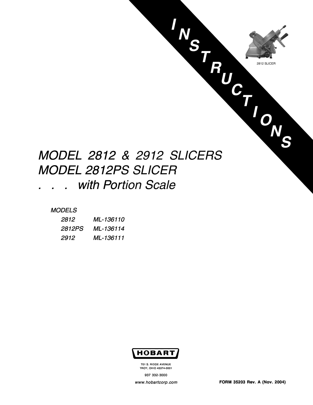 Hobart manual MODEL 2812 & 2912 SLICERS MODEL 2812PS SLICER with Portion Scale, FORM 35203 Rev. A Nov, Slicer 
